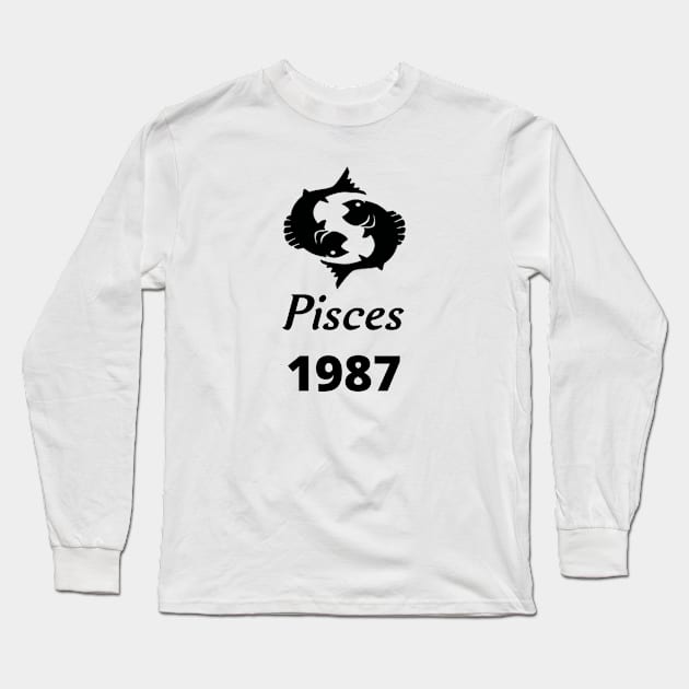 Black Zodiac Birthday Pisces 1987 Long Sleeve T-Shirt by Down Home Tees